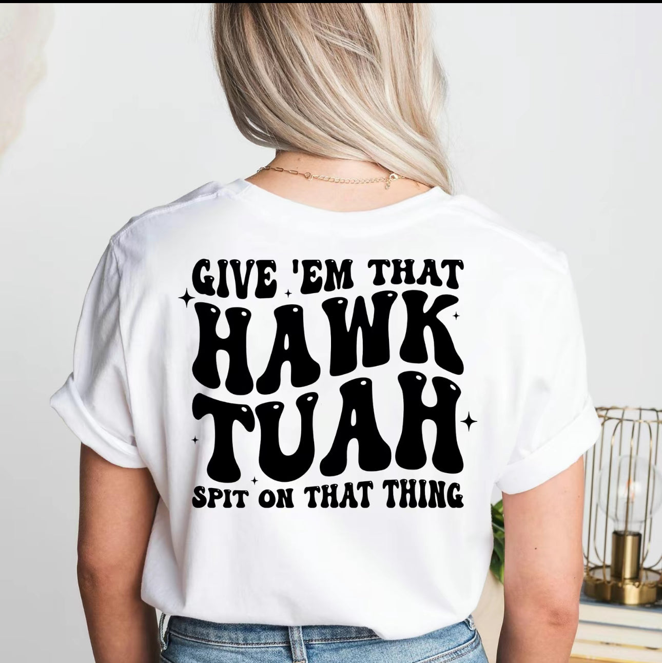 Hawk Tuah Smile FRONT POCKET AND BACK LOGO