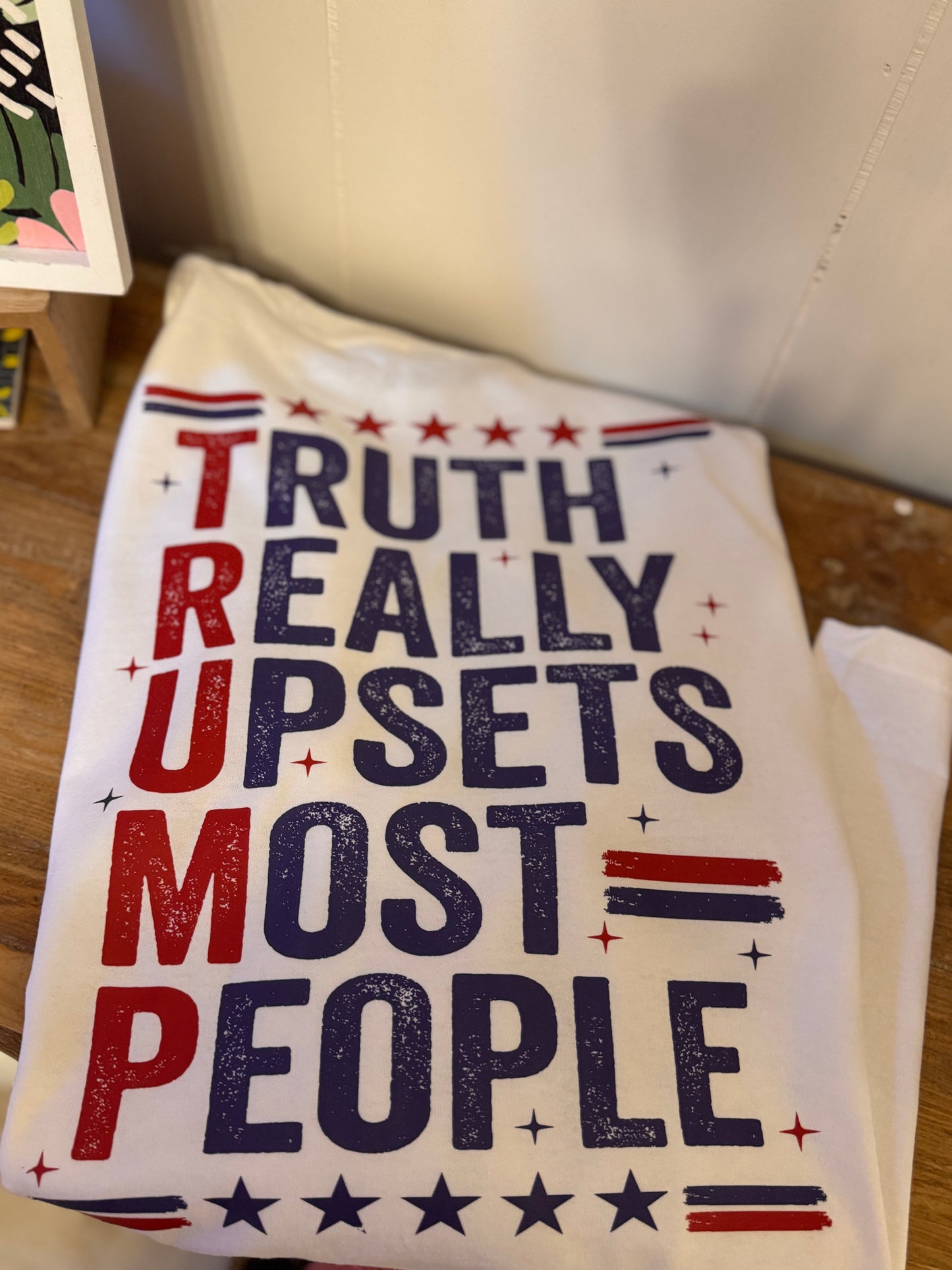 Trump Truth Really Upsets most people