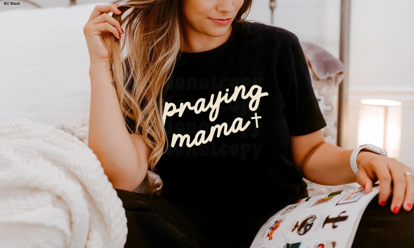 Praying Mama Sweatshirt or Tee