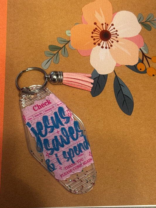 Keychain Jesus saves I spend