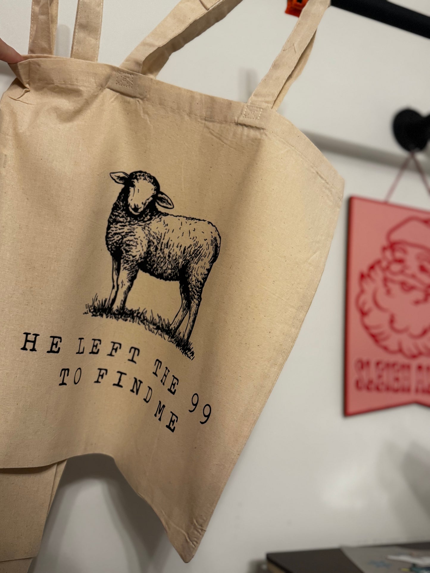 He left the 99 to find me tote bag