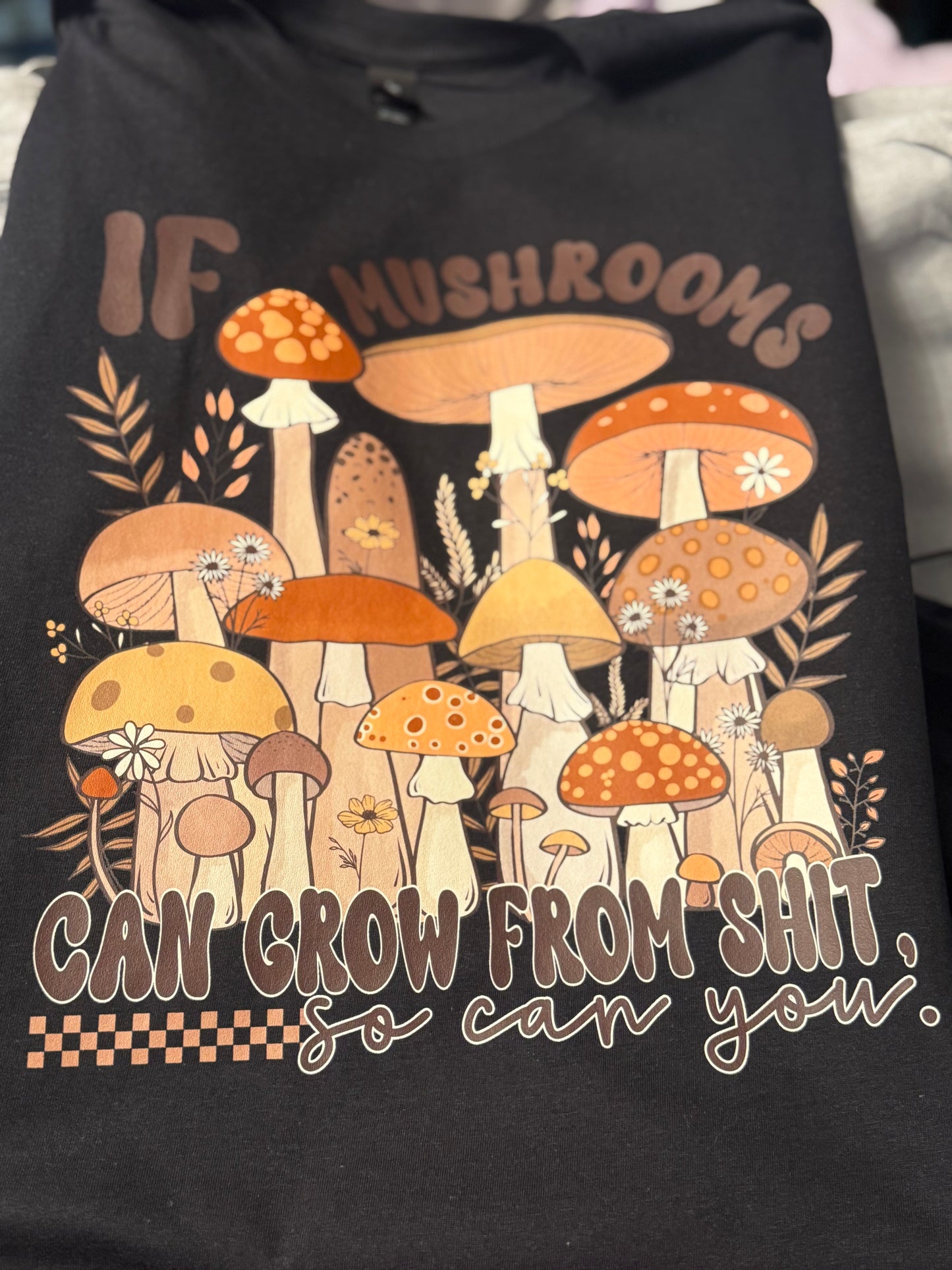 Medium If Mushrooms can grow