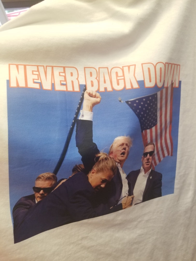 Trump never back down