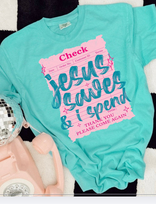 Jesus saves and I Spend