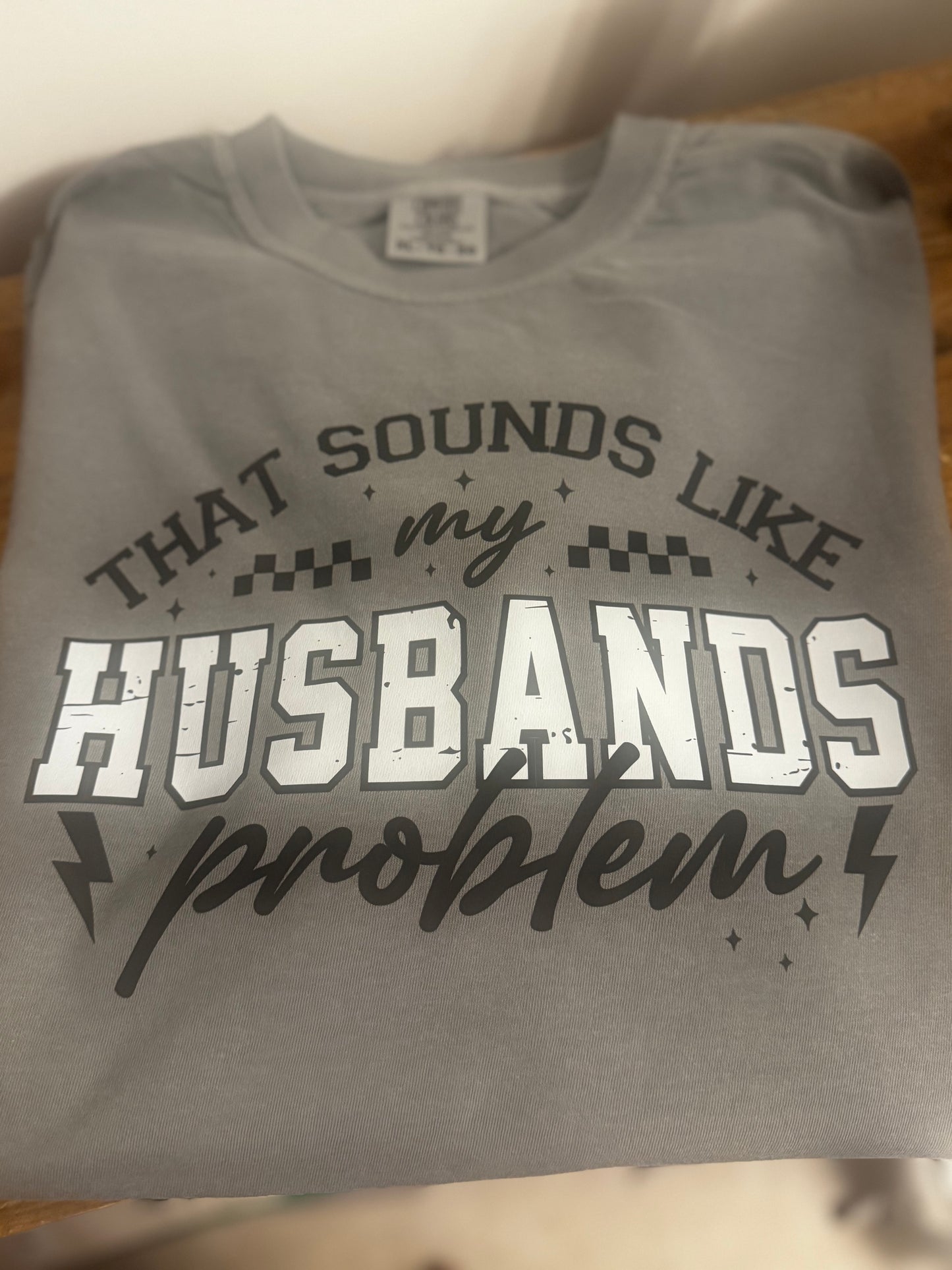 That Sounds Like My Husband Problem