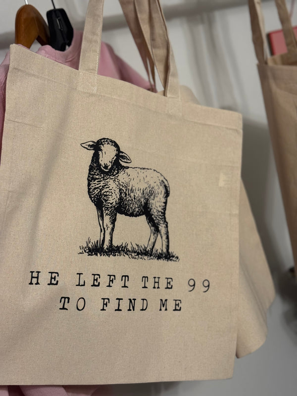 He left the 99 to find me tote bag