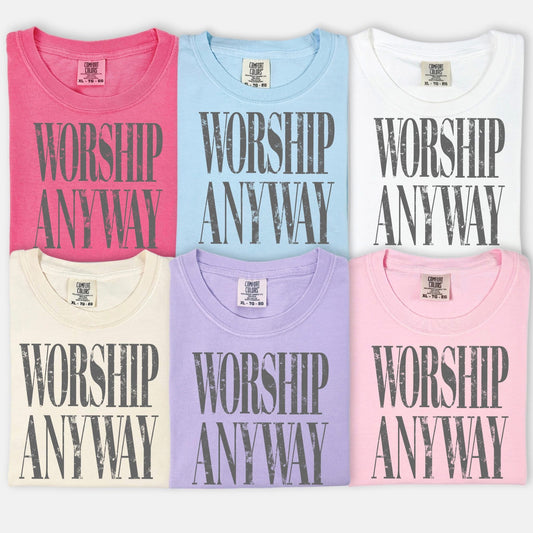 Worship anyway