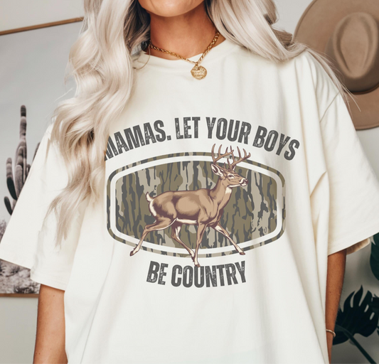 Mama let your boys be country 